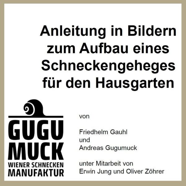 Bauanleitung Schneckengehege. Anleitung zum Bau für ein Schneckengehege in „Sandkastengröße“. Mit dem Buch kann es in jedem Garten eingerichtet praktisch werden. Urbane-Landwirtschaft